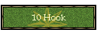 10 Hook