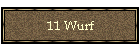 11 Wurf